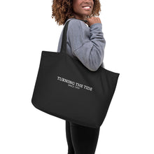 Load image into Gallery viewer, Turning the Tide Large Organic Tote Bag